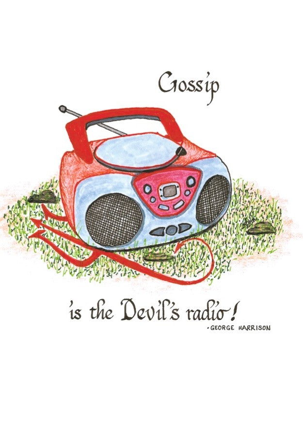 Gossip Is The Devil’s Radio #2