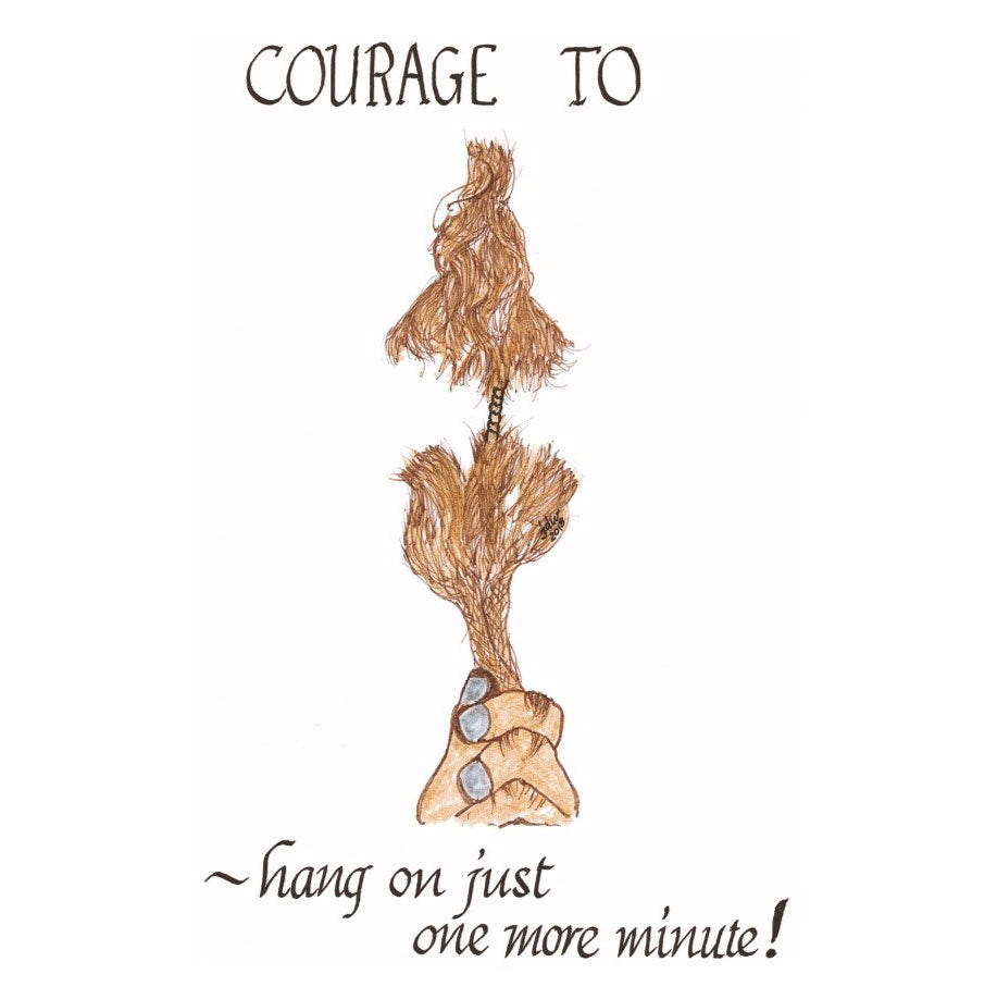 Courage To Hang On